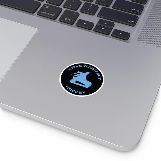 Move Your Feet Hockey Round Sticker — Indoor/Outdoor Laptop Decal